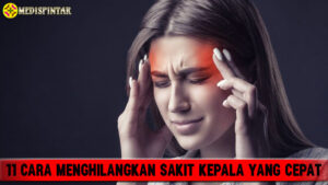 11 Cara Menghilangkan Sakit Kepala yang Cepat