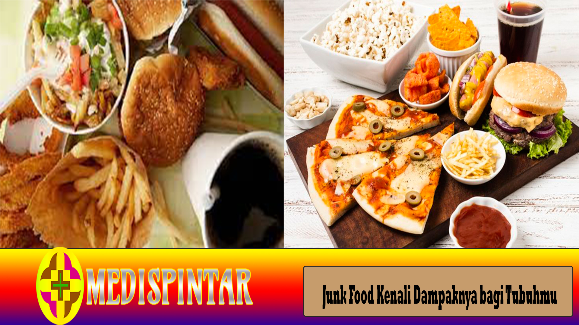 Junk Food Kenali Dampaknya bagi Tubuhmu