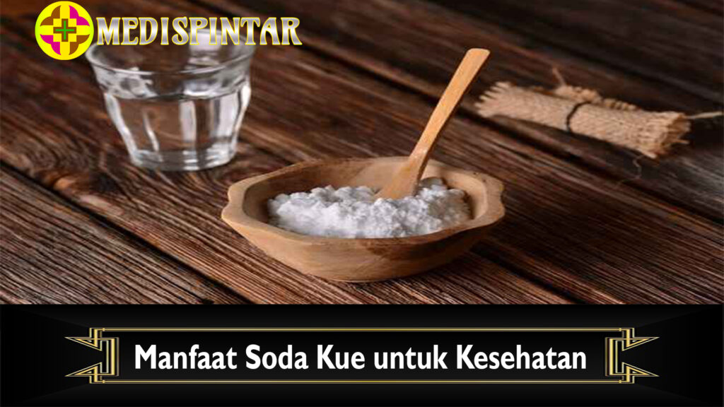 Manfaat Soda Kue untuk Kesehatan