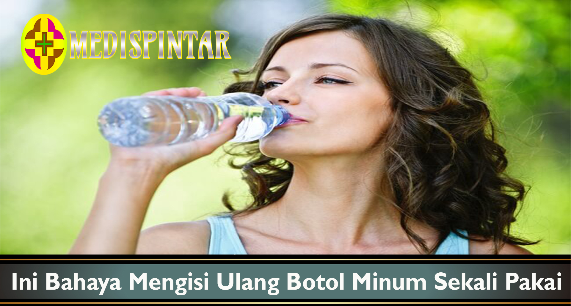 Ini Bahaya Mengisi Ulang Botol Minum Sekali Pakai