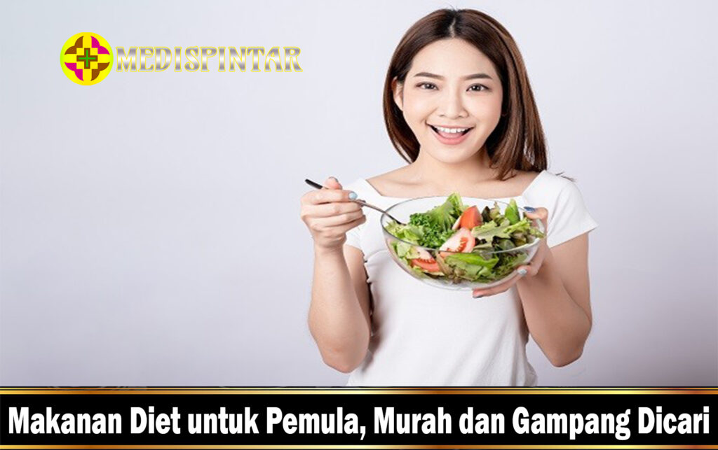 Makanan Diet untuk Pemula, Murah dan Gampang Dicari