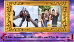 Bahaya Pergaulan