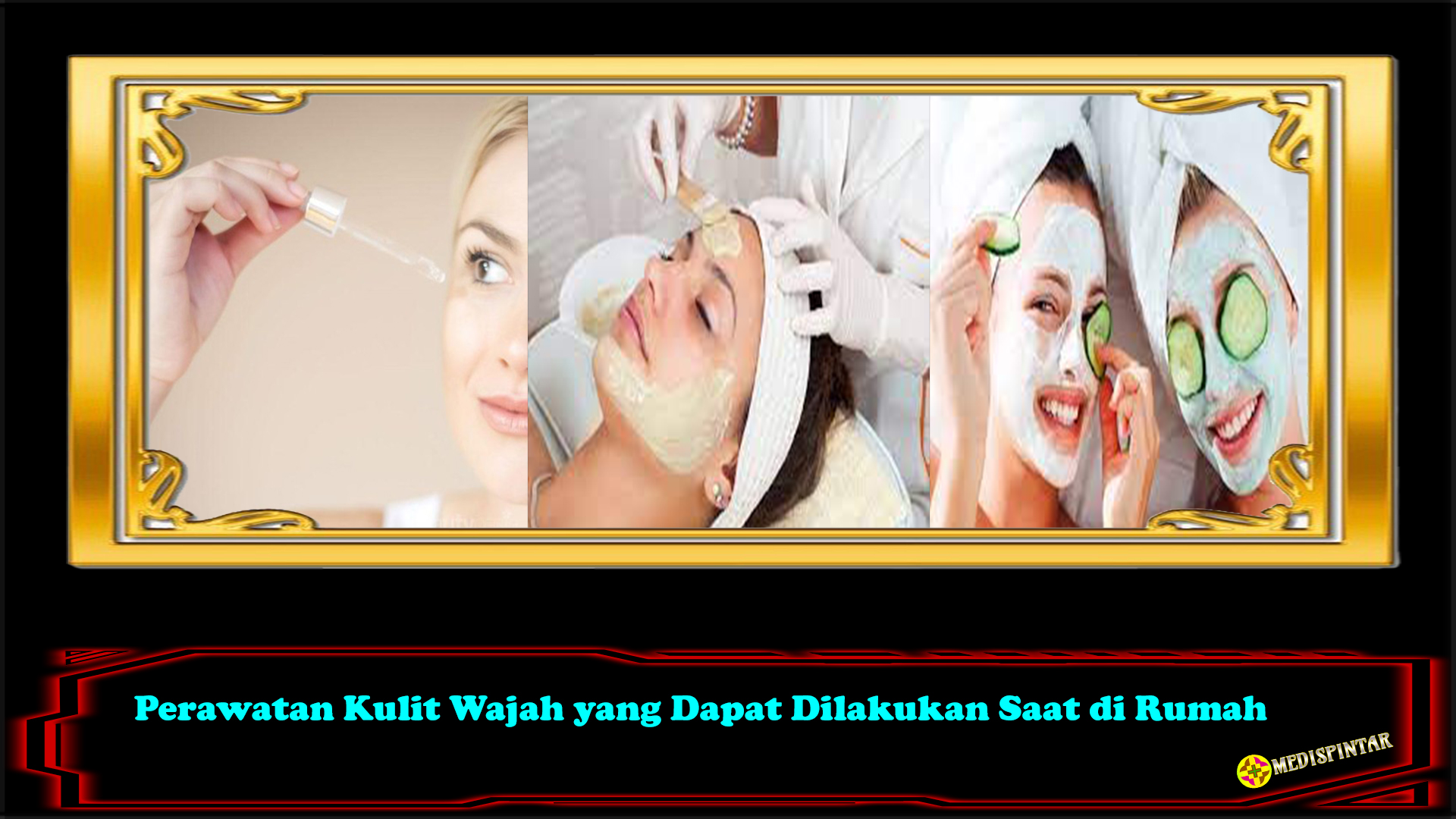 Perawatan Kulit Wajah